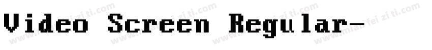 Video Screen Regular字体转换